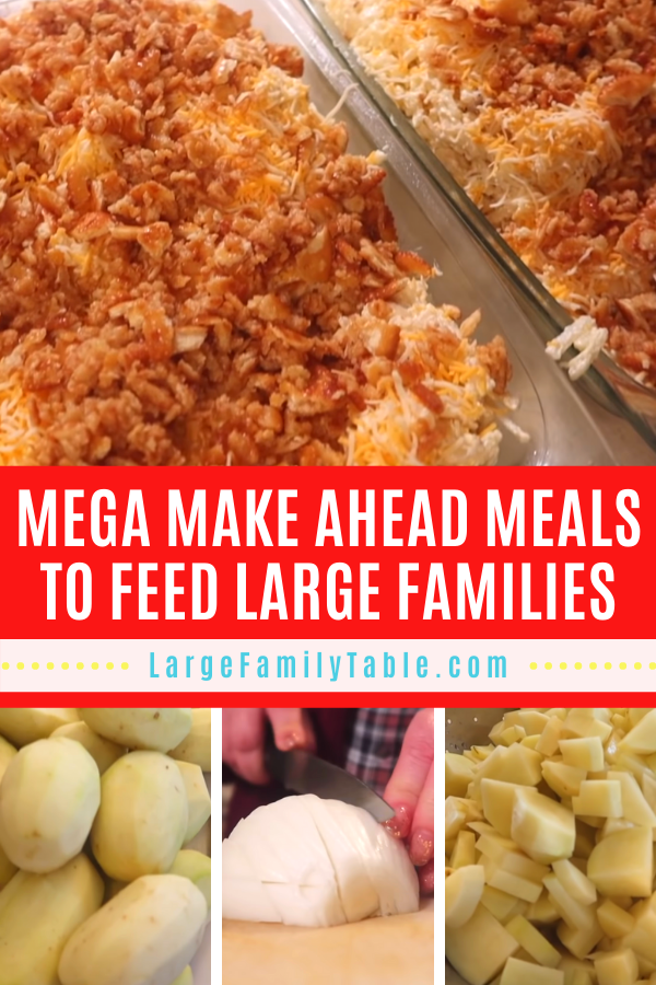 Mega Make Ahead Meals to Feed Large Families