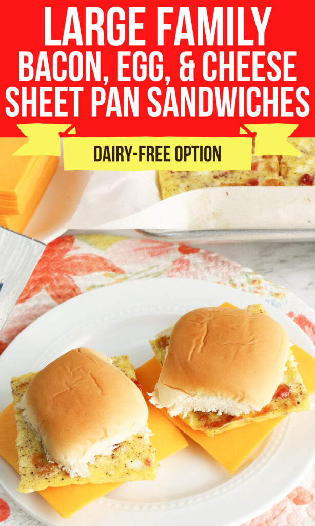 Large Family Bacon, Egg, and Cheese Sheet Pan Breakfast Sandwiches | Dairy-Free Option