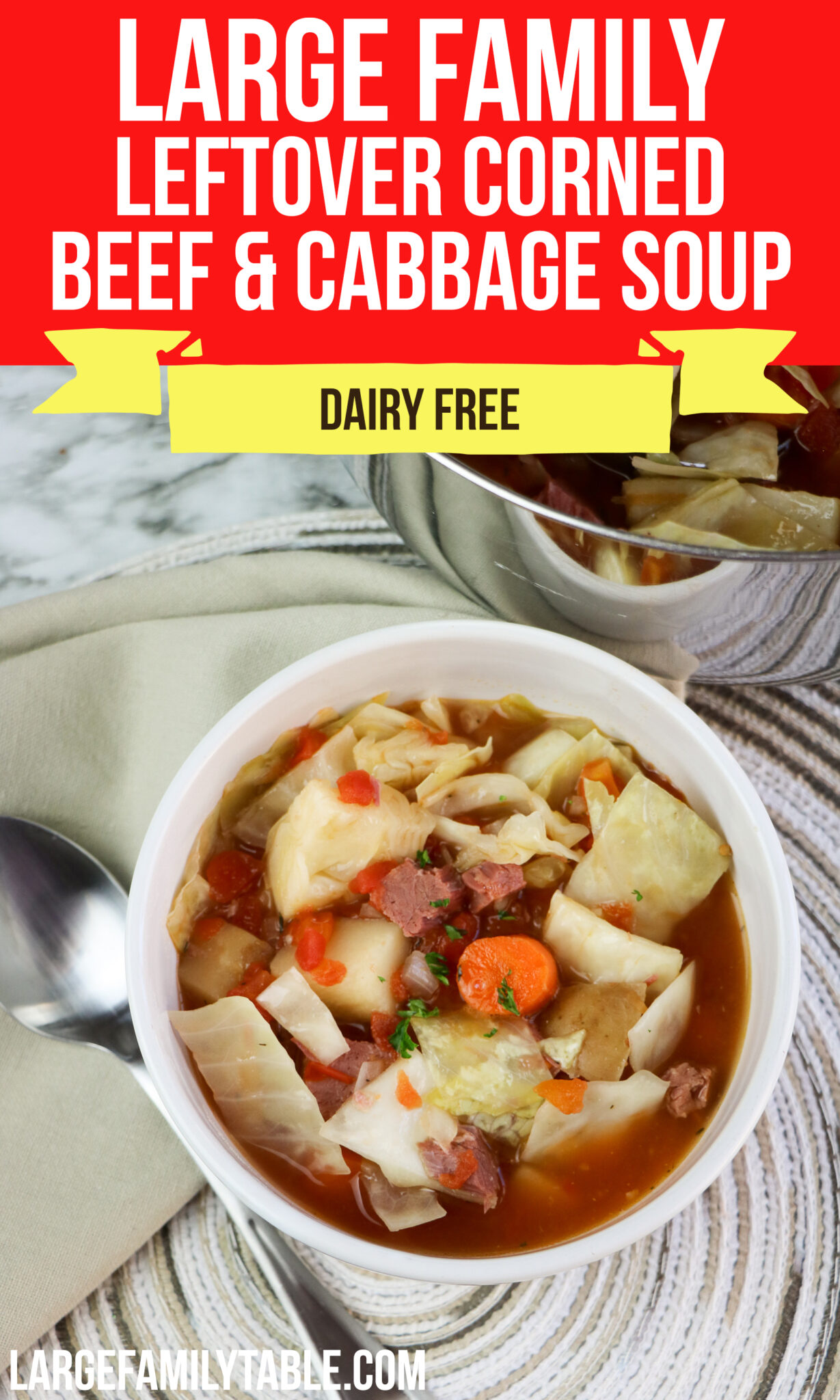 Large Family Leftover Corned Beef and Cabbage Soup, Dairyfree Large Family Table