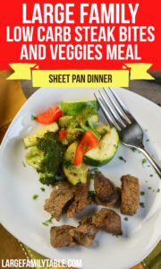 Large Family Low Carb Sheet Pan Steak and Veggie Bites