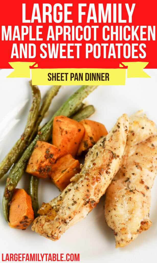 Large Family Maple Apricot Chicken and Sweet Potatoes Sheet Pan Dinner Recipe