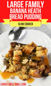 Large Family Banana Heath Bread Pudding