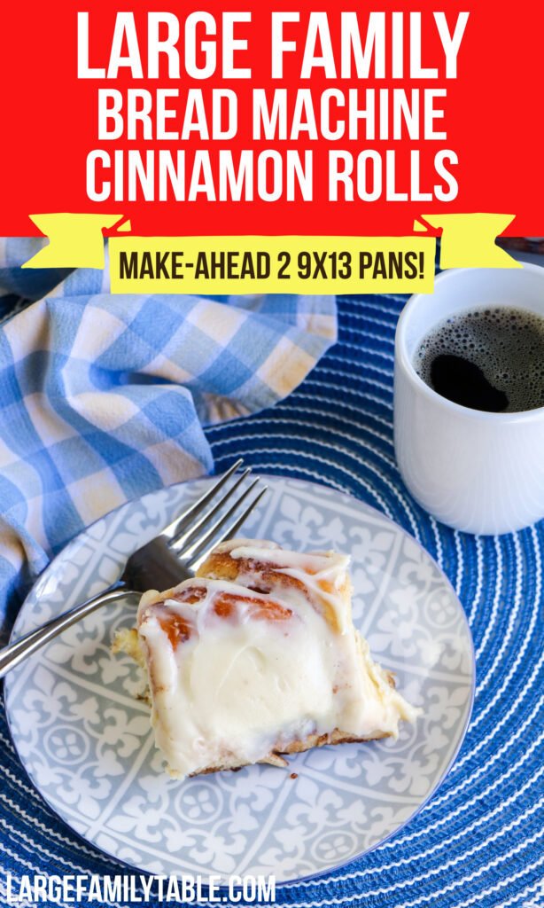 Large Family Bread Machine Cinnamon Rolls