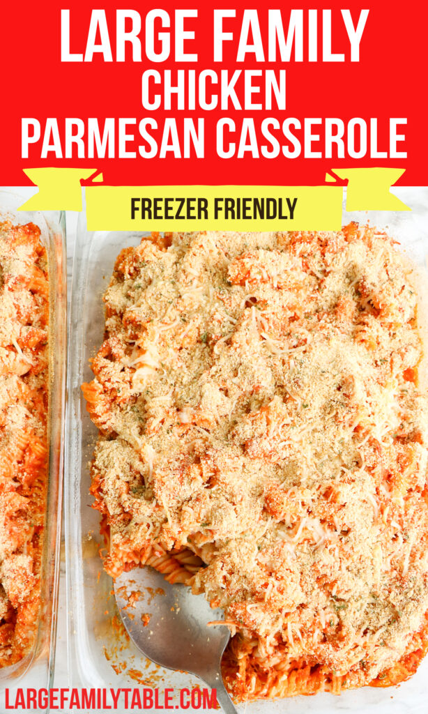 Large Family Chicken Parmesan Casserole for the Freezer