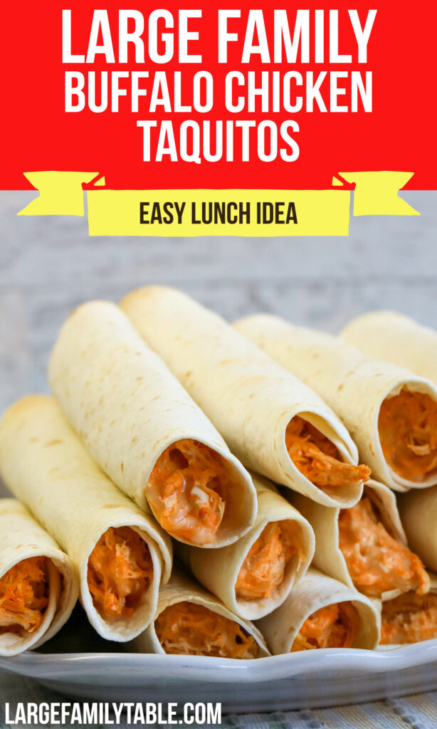 Large Family Buffalo Chicken Taquitos | Make-Head, Freezer Lunch Recipes!