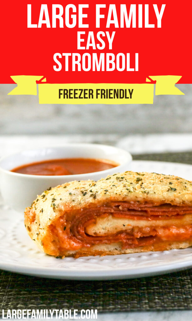 Easy Stromboli for Budget-Friendly Large Family Meal Plan #45 