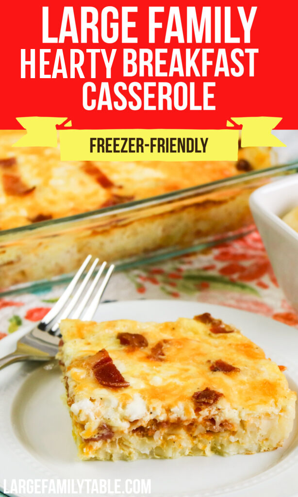 Large Family Hearty Breakfast Casserole | Freezer-Friendly, Make-Ahead Meal