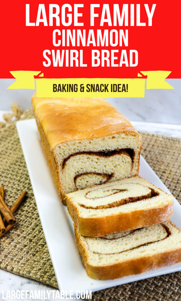 Large Family Cinnamon Swirl Bread | Baking and Snack Ideas!