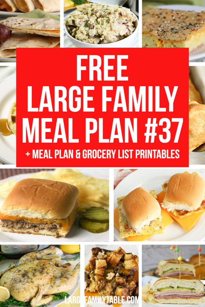 Large Family Time-Saving Meal Plan #37+ FREE Grocery List and Printable Planning Pack | Weekly Budget Saver