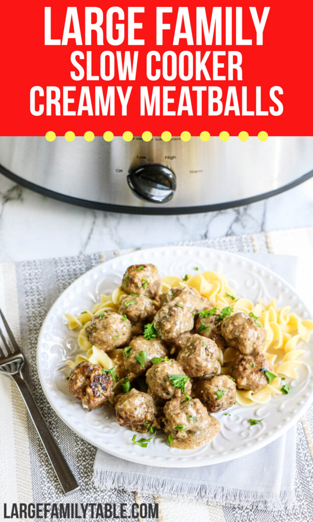 Large Family Creamy Meatballs in the Slow Cooker