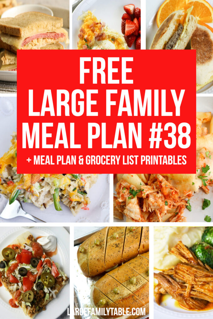 Weekly Budget-Saving Meal Plan 38 for Large Families + FREE Printable Grocery List and Planning Pack