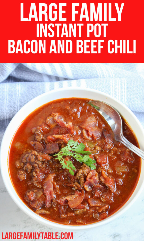 Large Family Instant Pot Bacon and Beef Chili | Dairy Free