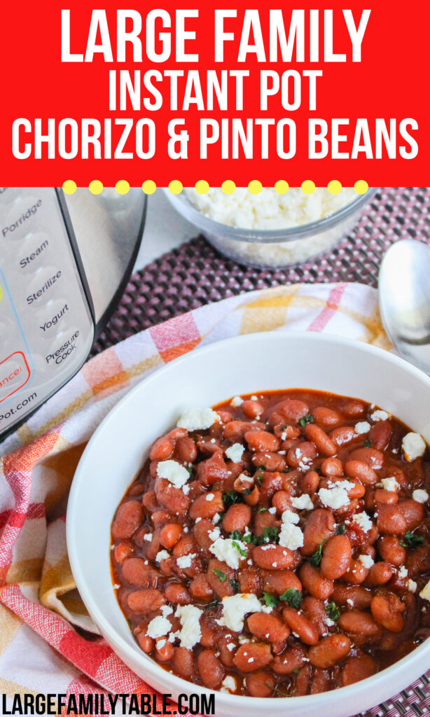Large Family Instant Pot Chorizo and Pinto Beans | Dairy Free