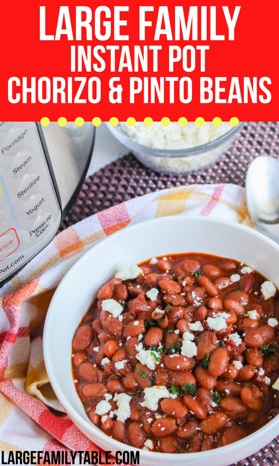 Large Family Instant Pot Chorizo and Pinto Beans | Dairy-Free Option ...