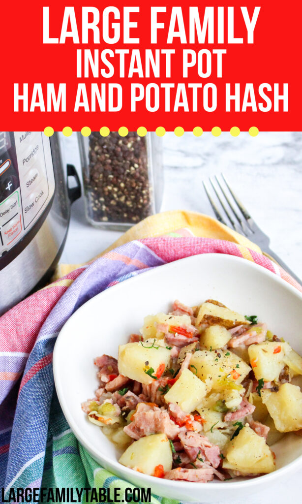 Large Family Instant Pot Ham and Potato Hash | Dairy Free
