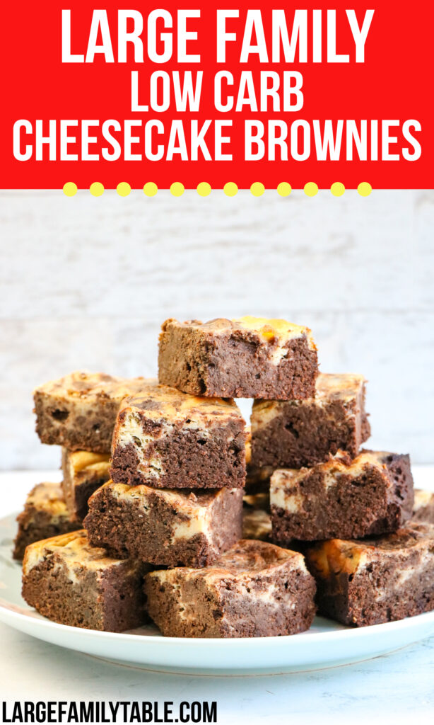 Large Family Low Carb Cheesecake Brownies