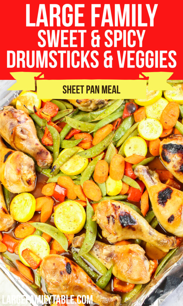 Large Family Sweet and Spicy Drumsticks and Vegetables Sheet Pan Meal | Dairy Free