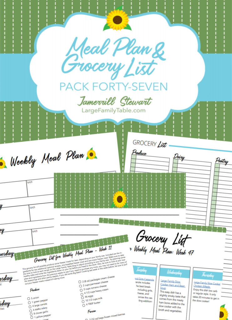 Simple Weekly Large Family Meal Plan 47 + FREE Printable Pack and Grocery List