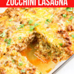 Large Family Southwestern Zucchini Lasagna