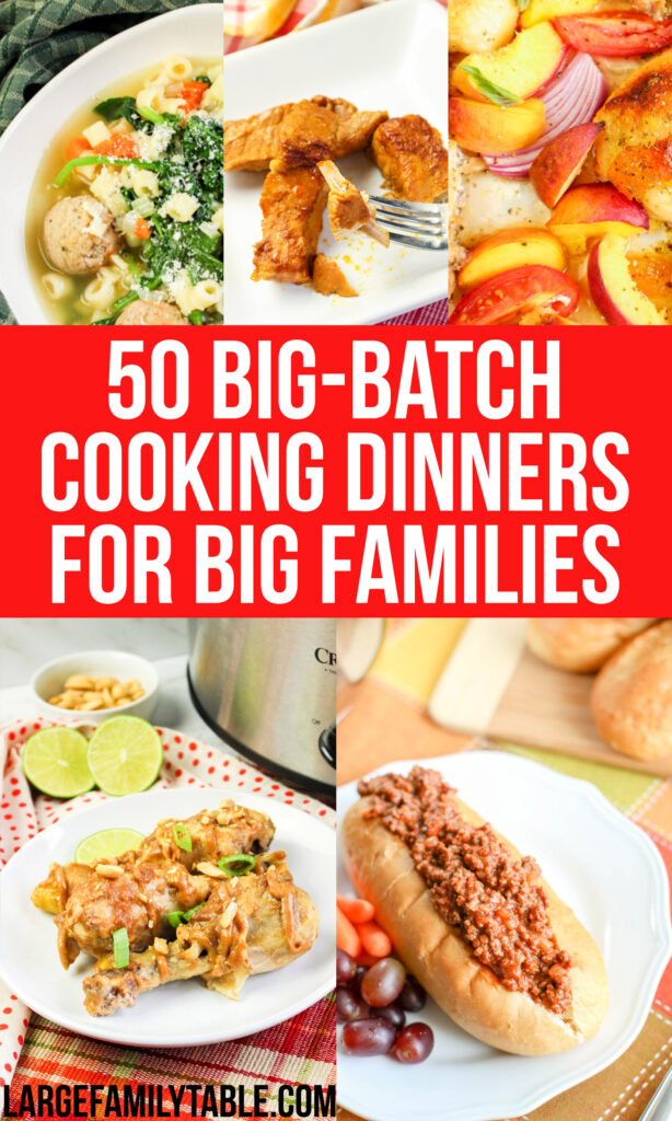 50 Big-Batch Cooking Dinner Ideas for Large Families
