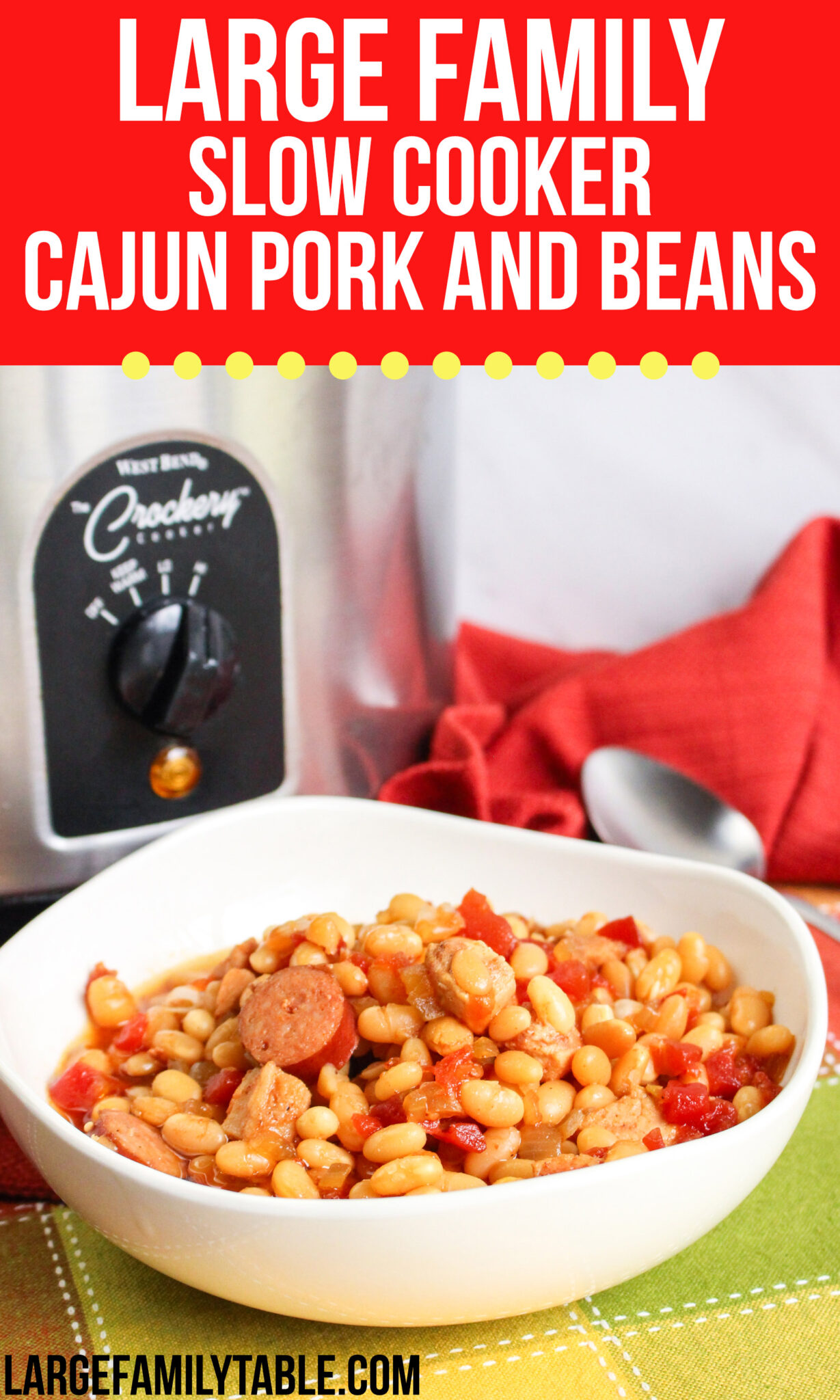Large Family Slow Cooker Cajun Pork and Beans Easy Dump and Go Recipe