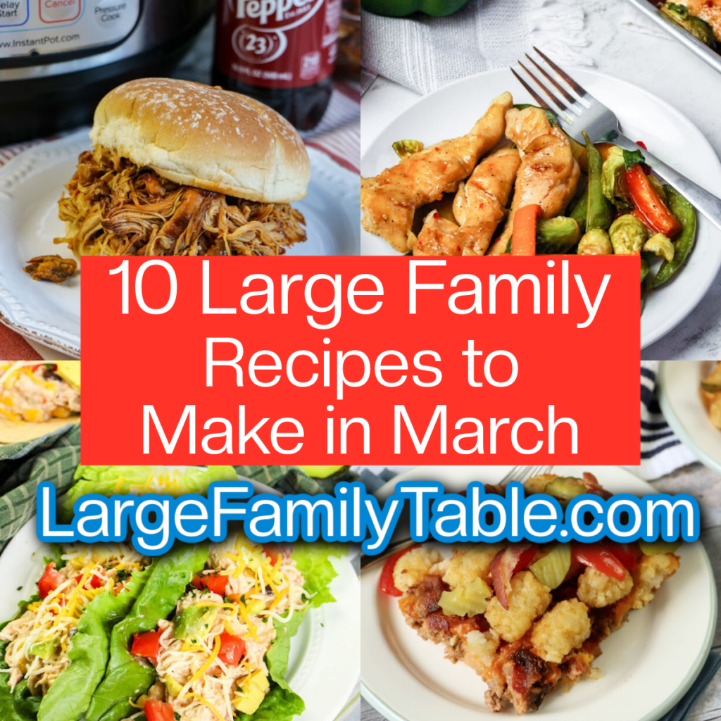 10 Large Family Recipes to Make in March