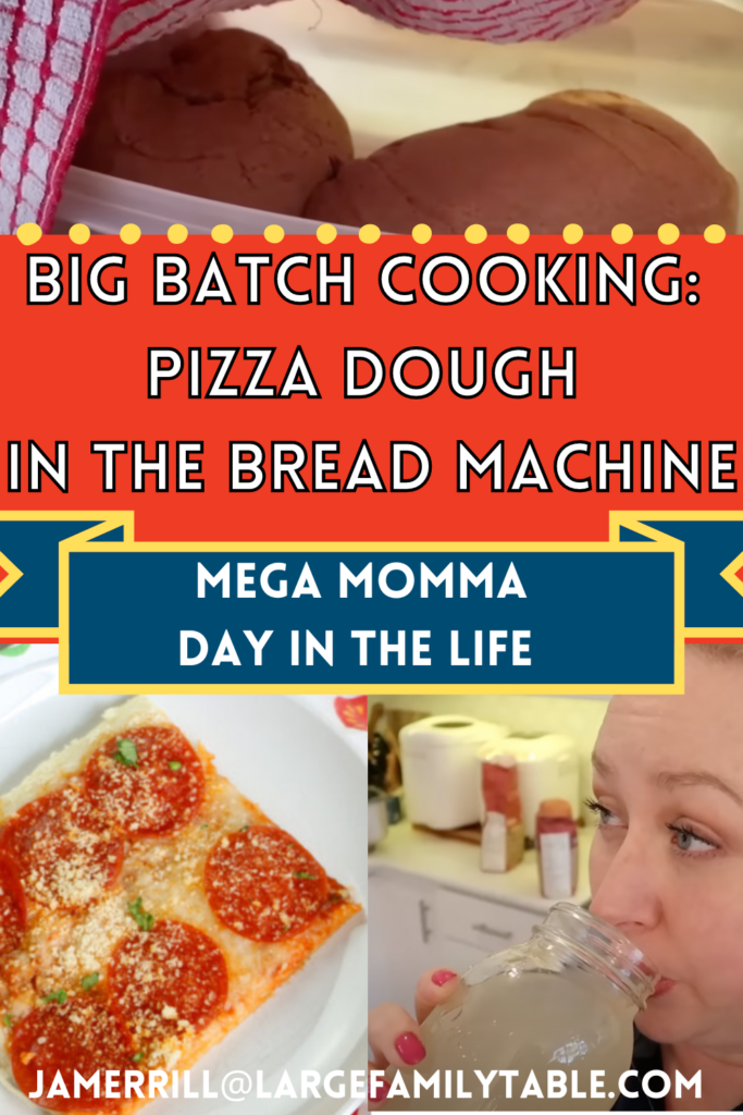 Big Batch Cooking Pizza Dough in Bread Machines + Lots More Mega Momma Fun