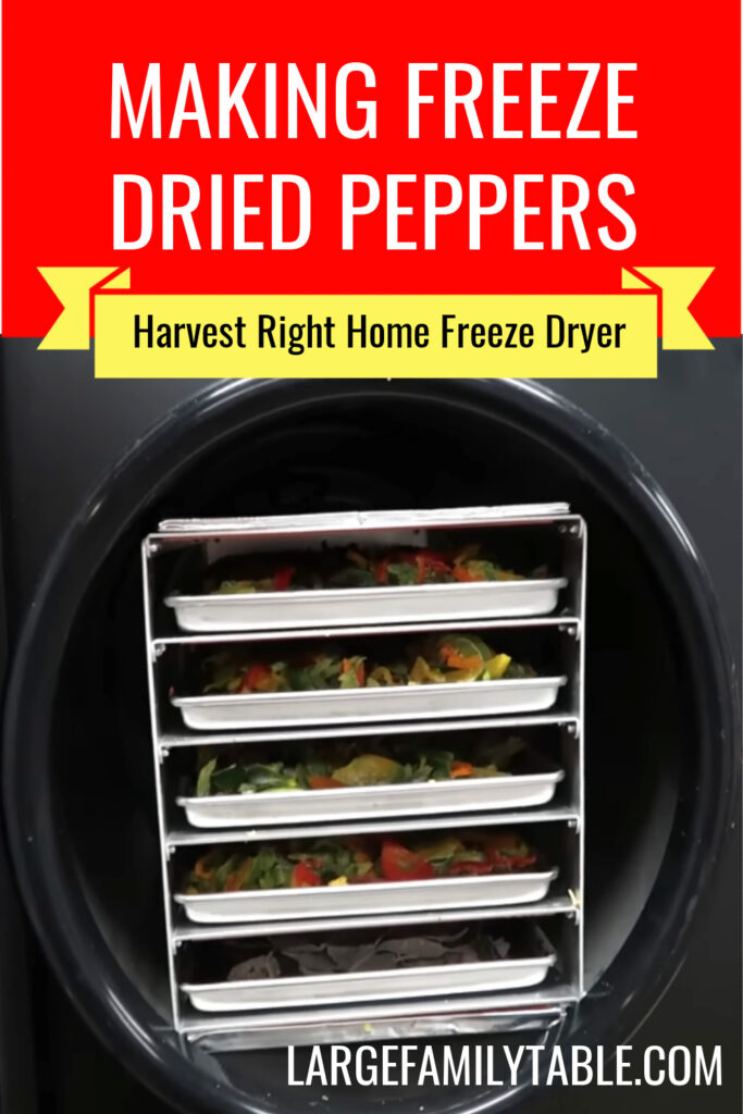 How to Make Freeze Dried Peppers for Your Food Storage - Large