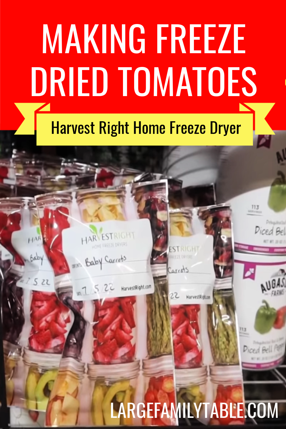Making Freeze Dried Tomatoes With a Home Freeze Dryer Large Family Table